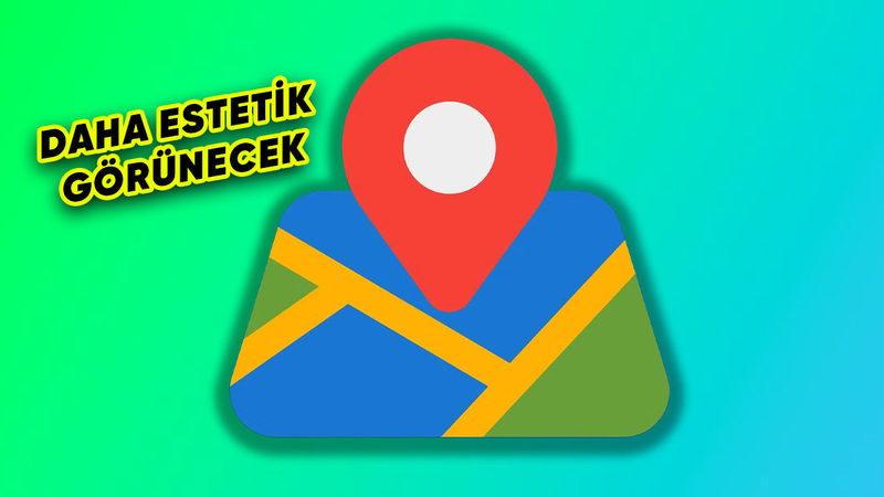 Google Haritalar’ın Tasarımı Değişiyor: İşte Yenilikler