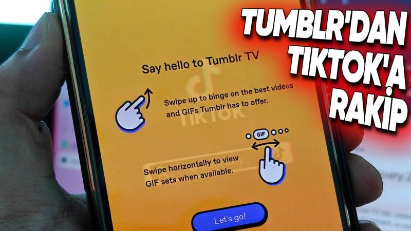 Tumblr, TikTok’a Rakip Olacak Tumblr TV Özelliğini Uzun Yıllar Sonra Resmen Kullanıma Sundu!