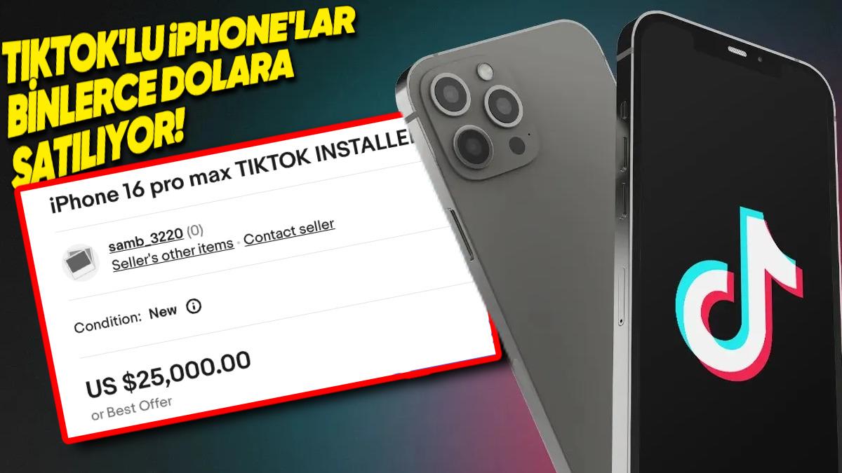 ABD’de TikTok Yüklü iPhone’lar  900 Bin TL’ye 2. El Alışveriş Sitelerinde Satışa Çıktı