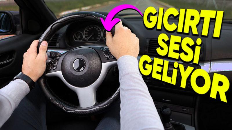 Direksiyonu Sonuna Kadar Çevirirken Bir Gürültü Duyuyorsanız Acele Etmenizde Fayda Var! Nedenini Açıklıyoruz...