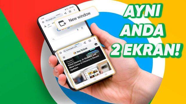 Chrome’dan Çok Konuşulacak Yepyeni Bir Özellik Geliyor: Aynı Pencerede İki Sekme!
