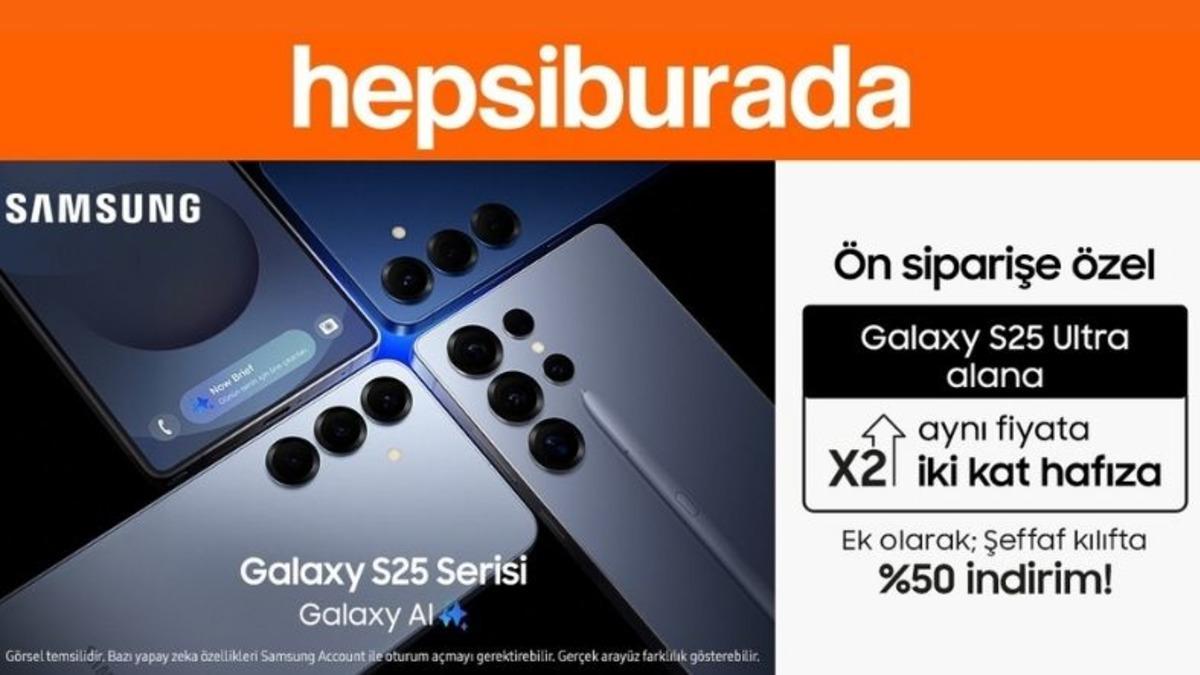 Samsung Galaxy S25 Serisi Lansmana Özel Fırsatlarla Hepsiburada’da