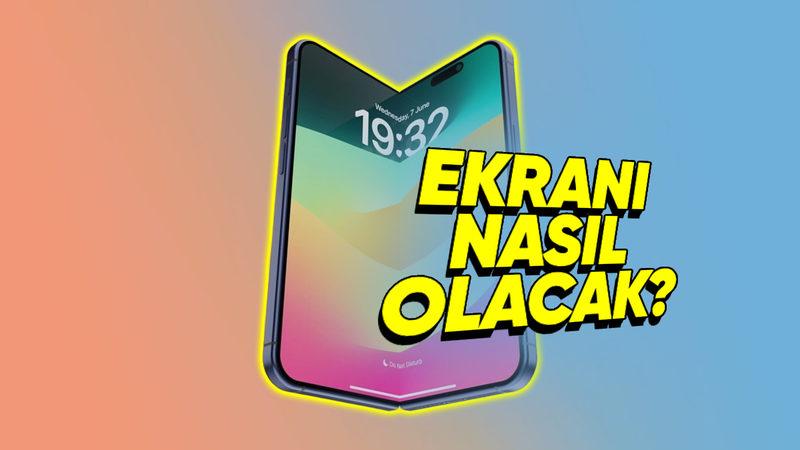 İlk Katlanabilir iPhone’a Dair Yeni Detaylar Ortaya Çıktı (Apple Dört Koldan Hazırlanıyor Gibi...)