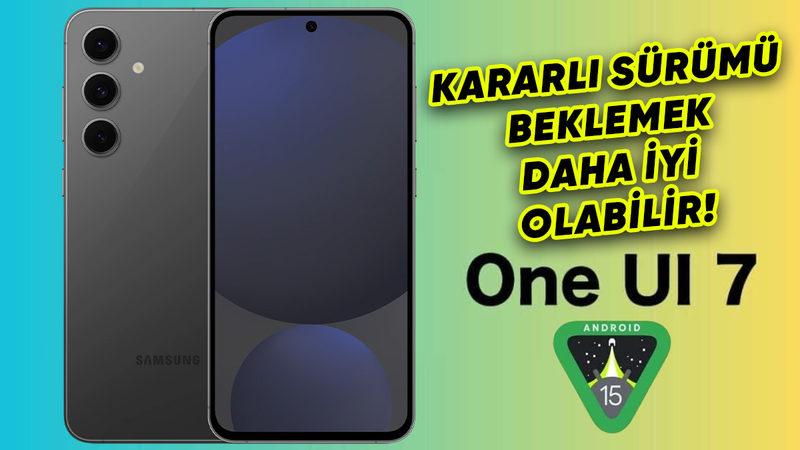 One UI 7, Samsung Galaxy S24 FE’de Test Edilebilir Oldu [Siz de Deneyebilirsiniz]