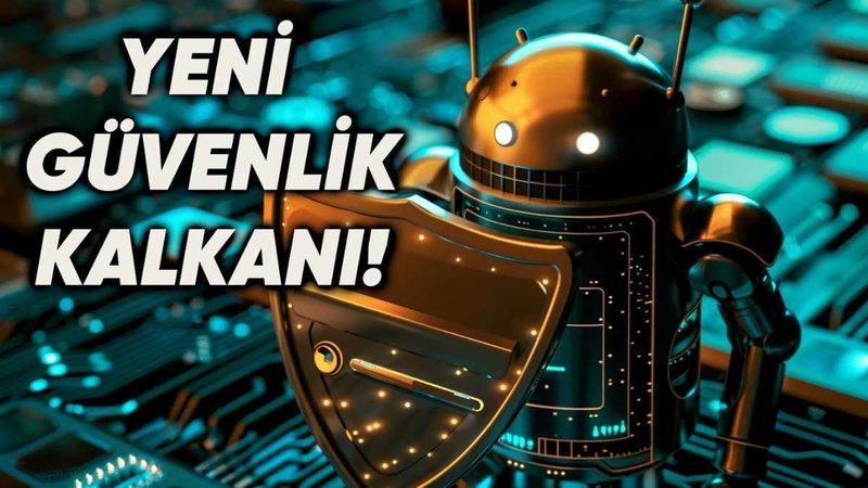 Google, Android Telefonlar İçin Hırsızlığa Karşı Yeni Güvenlik Özelliğini Duyurdu!