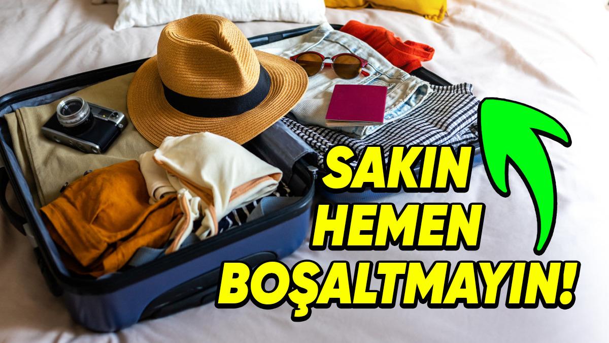 Seyahatten Döner Dönmez Neden Bavulunuzu Boşaltmak Yerine Bir Köşede 2 Hafta Bekletmelisiniz?