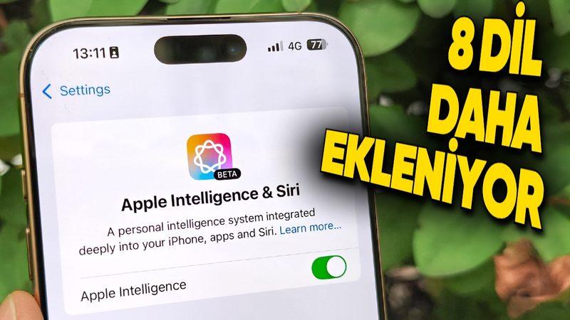 iPhone’ların Apple Intelligence Yapay Zekâ Özelliklerine Çok Yakında 8 Dil Daha Ekleneceği Açıklandı (Hemen Heyecanlanmayın)