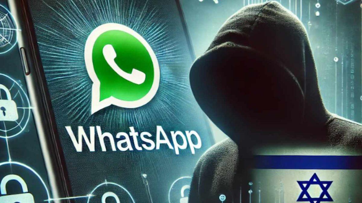 WhatsApp’ta Yeni Tehdit: İsrail Yapımı Casus Yazılım 100 Gazeteciyi Hedef Aldı!