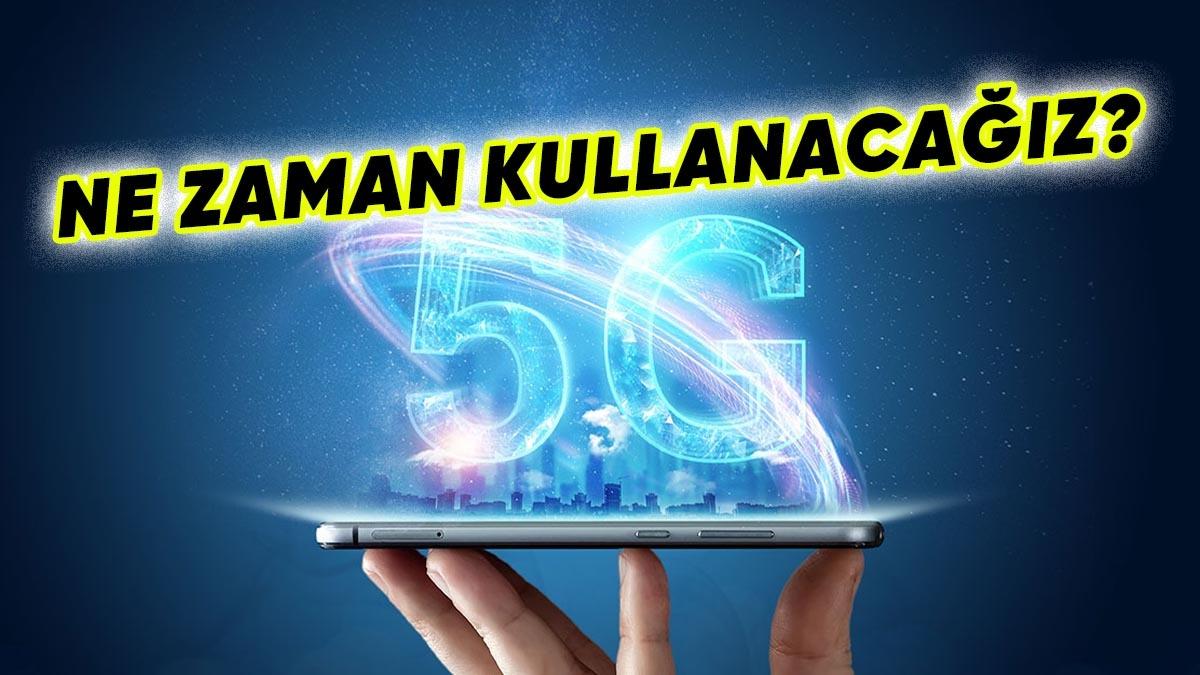 5G’nin Türkiye’de Ne Zaman Kullanıma Sunulacağı Açıklandı