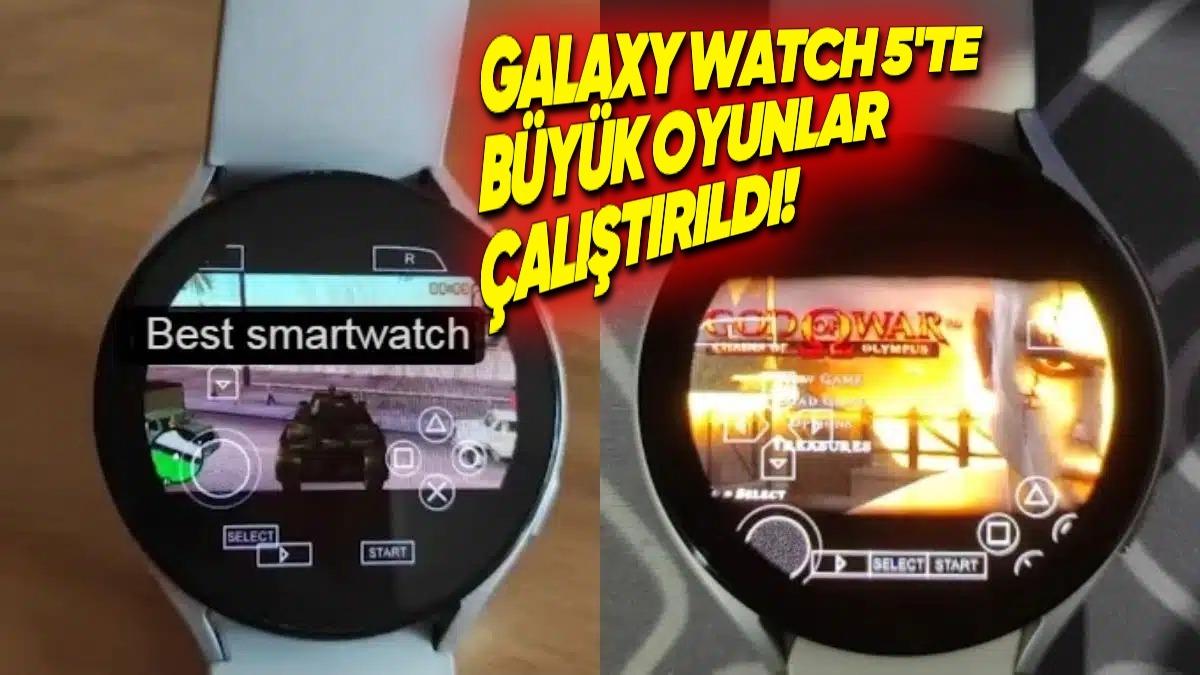 Samsung Galaxy Watch 5’te God of War, GTA ve Forza Horizon 4 Gibi Oyunlar Çalıştırıldı