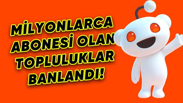 Reddit, Pornografik İçerik Paylaşılan 90’dan Fazla Topluluğu "Yanlışlıkla" Engelledi