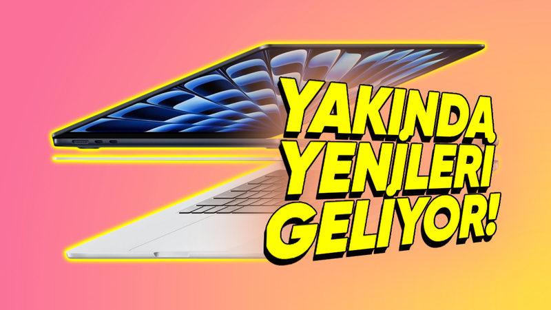 iPad Air ve MacBook Air Stokları Azalıyor: Apple Yakında Yenilerini Tanıtabilir!