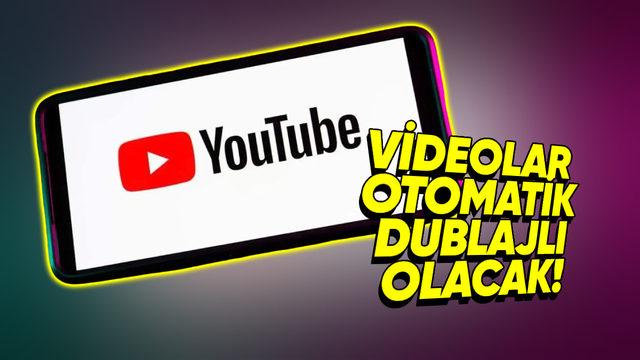 YouTube’un Otomatik Dublaj Özelliği Tüm Kullanıcılara Geliyor: Türkçe Destekleyecek mi?