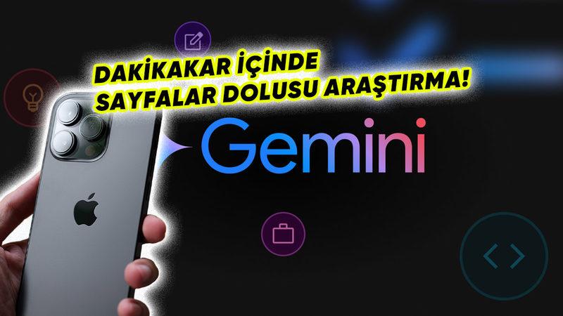 Google Gemini’ın Celal Şengör Gibi Araştırma Yapan Deep Research Özelliği iPhone’larda Kullanıma Sunuldu