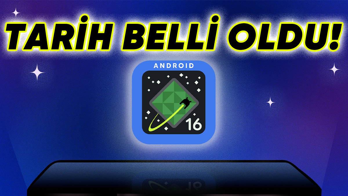 Baklava Geliyor! Android 16’nın Tanıtım Tarihi Açıklandı