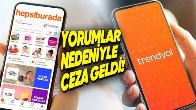 Reklam Kurulundan Yanıltıcı Yorumlar ve Olumsuz Yorumların Sansürlenmesi Nedeniyle Hepsiburada ve Trendyol’a Ceza