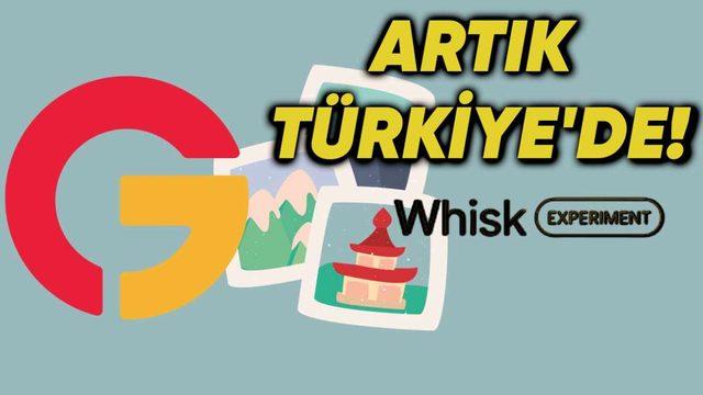 Google’ın Yeni Yapay Zekâ Tabanlı Görsel Düzenleme Aracı Whisk, Türkiye’de Erişime Açıldı!