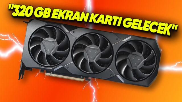AMD Yöneticisi, 32 GB VRAM’li Ekran Kartı Bekleyenlerle Dalga Geçti: "320 GB’lı GPU Gelecek"