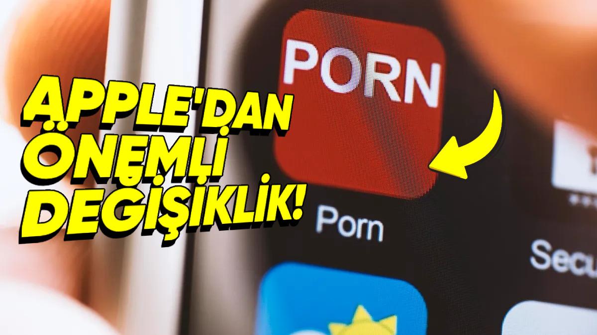 Apple, iPhone’lardaki Porno Uygulamalarına Dair Önemli Bir Değişiklik Yaptı!