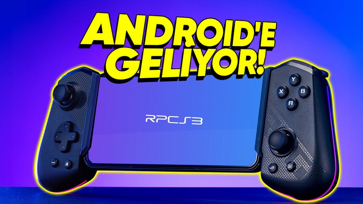 PS3 Oyunlarını Android Telefonunuzda Oynamak Yakında Mümkün Olabilir