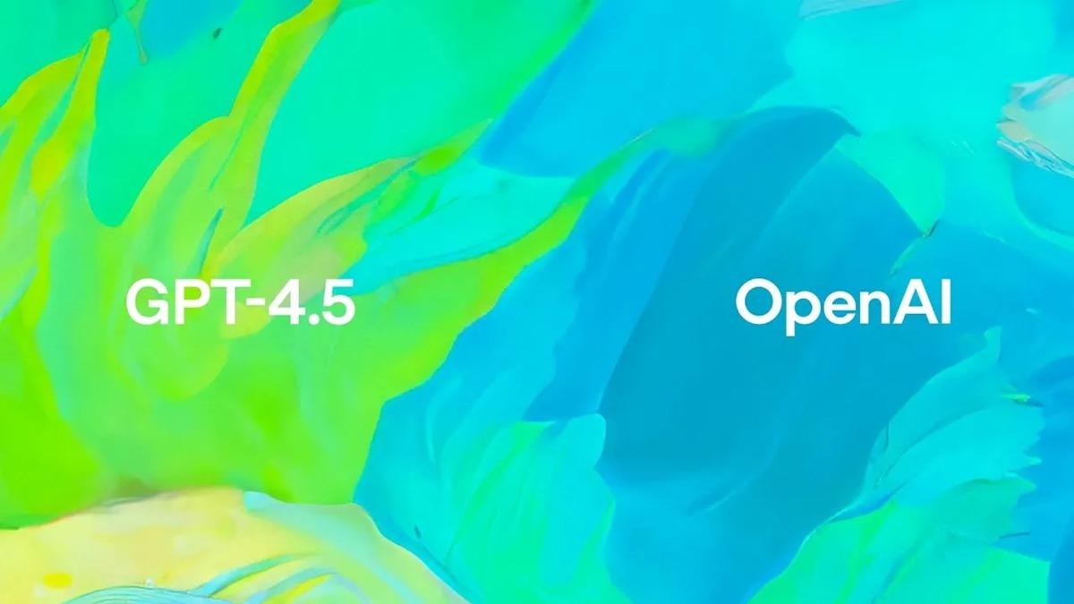 OpenAI, Şimdiye Kadarki En Büyük Dil Modeli GPT-4.5’i Tanıttı (Tam Olarak Beklentilerinizi Karşılamayabilir...)