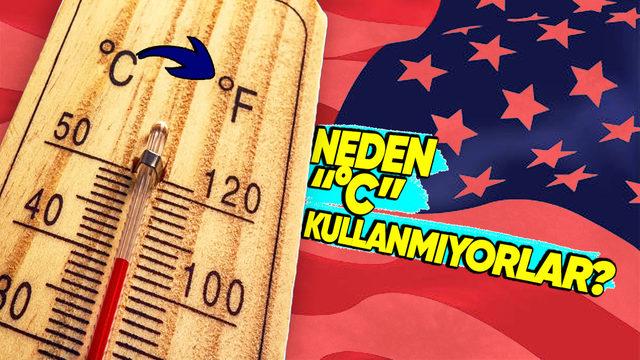 Amerikalılar Neden Santigrat Yerine, Daha Zor Olan Fahrenheit’ı Kullanmakta Israrcı?