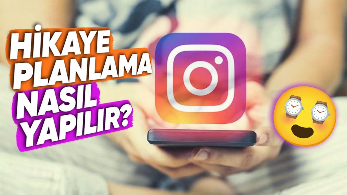 Instagram Hikayelerini Planlamak Sandığınızdan Daha Kolay! İşte Tüm Detaylar