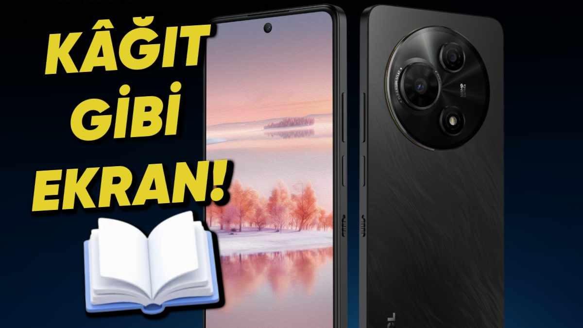 TCL, E-Kitap Okuyucularına Meydan Okuyor: Kâğıt Gibi Ekrana Sahip Yeni Akıllı Telefonlarını Tanıttı!