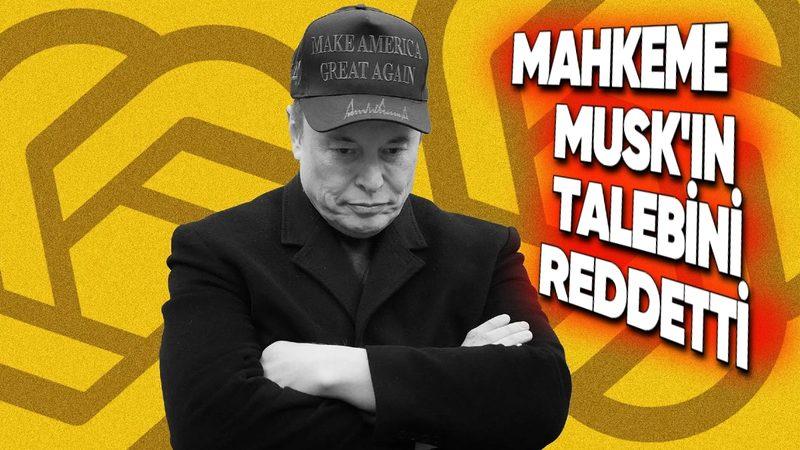 Elon Musk’ın Çabaları Boşa Gitti: Mahkeme, OpenAI’ın Kâr Odaklı Firmaya Dönüşünü Engellemesi Talebini Reddetti!