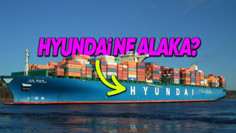 Otomobil Devi Hyundai’nin Neden Yıllardır Konteyner Gemisi Ürettiğini Öğrenince Biraz Şaşırabilirsiniz