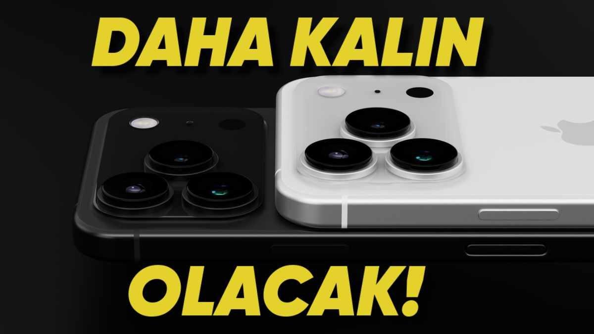 iPhone 17 Pro Max, Bugüne Kadarki En Kalın iPhone Olacak! (Ama Nedenine Sevineceksiniz)