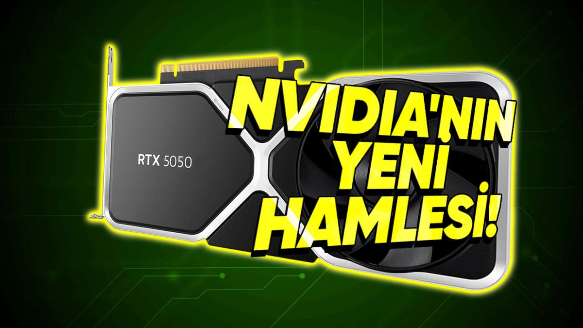 Türkiye’nin Yeni Bitki Örtüsü Olacak RTX 5050’den İlk Detaylar Geldi