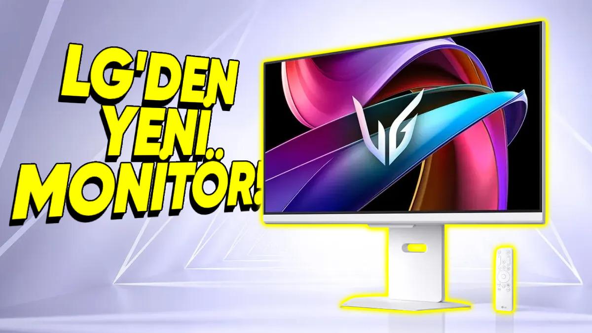LG Yeni 4K 144 Hz Oyun Monitörünü Tanıttı: Hem Monitör Hem TV!