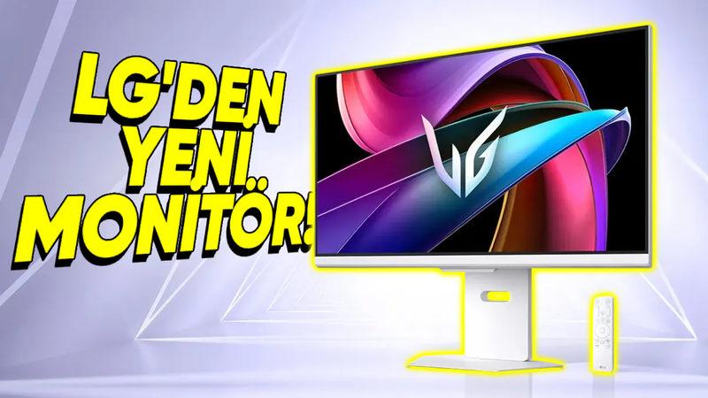 LG Yeni 4K 144 Hz Oyun Monitörünü Tanıttı: Hem Monitör Hem TV!