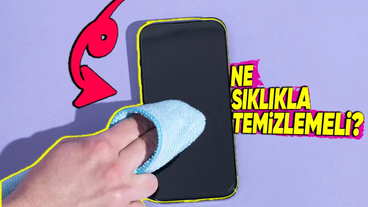 Telefon Temizliğinde Dikkat Etmeniz Gerekenler: Kaş Yaparken Göz Çıkarmayın!