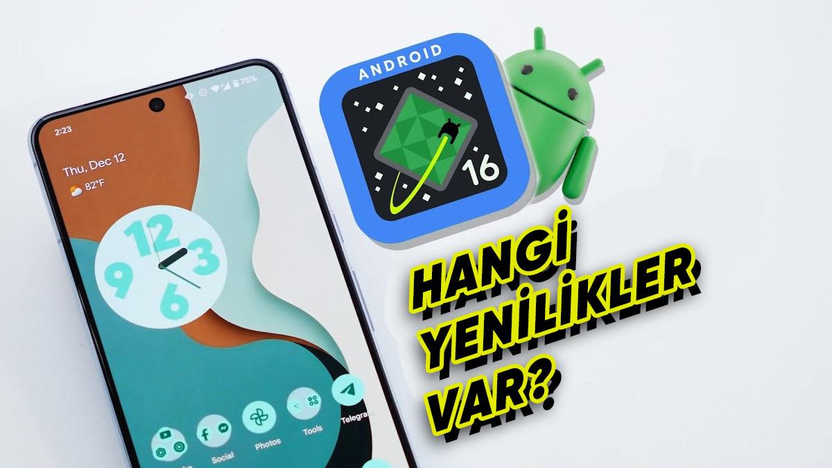 Android 16’nın 3. Beta Sürümü de Yayımlandı: İşte Telefonlara Gelecek Yenilikler!