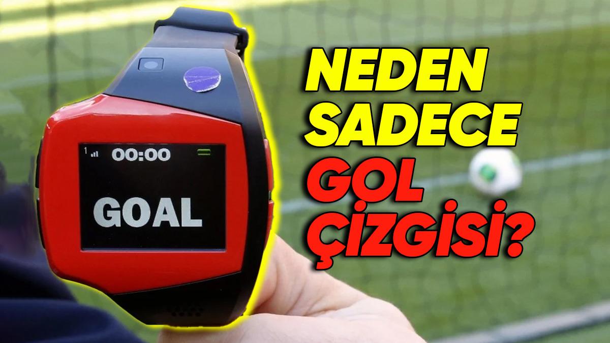 Gol Çizgisi Teknolojisi Neden Sadece Kalede Var da Taç ve Korner Çizgilerinde Kullanılmıyor?