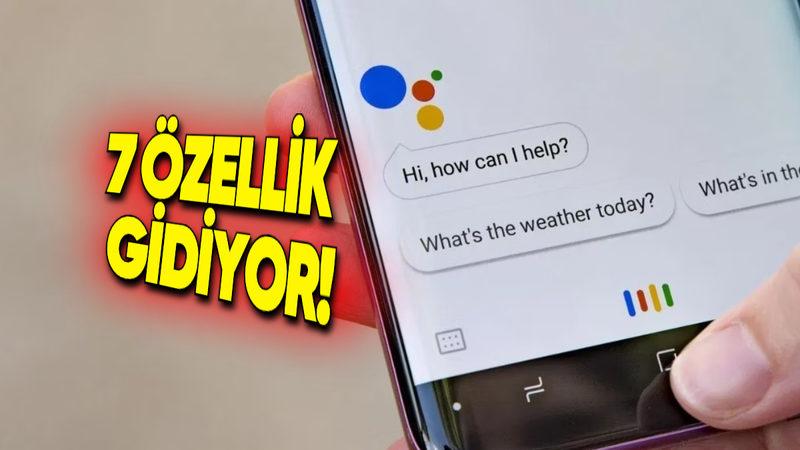 Google Asistan’ın Çok Sevilen 7 Özelliği  Kullanımdan Kaldırılıyor