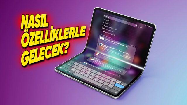 İlk Katlanabilir iPhone ve Katlanabilir iPad’in Ekran Boyutu Ortaya Çıktı