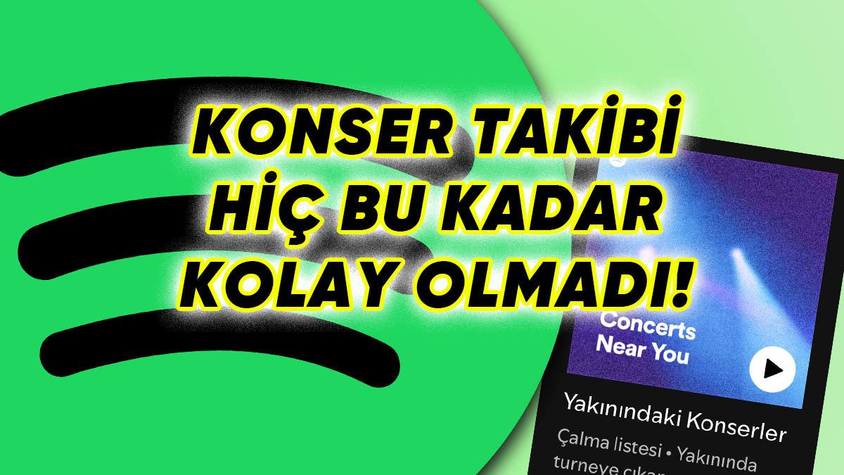 Spotify, Konser Konser Gezenlerin Bağımlısı Olacağı Yeni Özelliğini Duyurdu