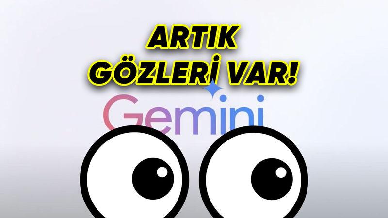 Google’ın Yapay Zeka Aracı Gemini, Artık Telefonunuzun Kamerasını Kullanarak Dünyayı "Görebiliyor" (Ekranınızı da İzleyebiliyor)