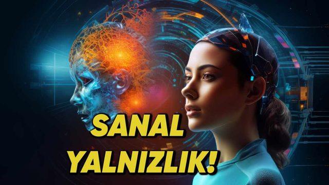 Tam Tamına 40 Milyon Sohbet İncelendi: Yapay Zekânın İnsanları Yalnızlaştırdığı Ortaya Çıktı!