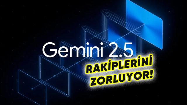 Google, Bugüne Kadarki En Akıllı Yapay Zekâ Modeli "Gemini 2.5 Pro"yu Duyurdu