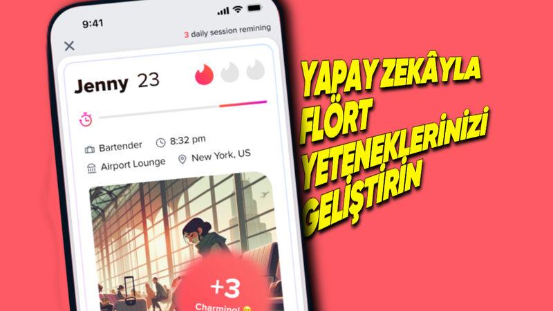 Tinder, Flört Yeteneklerini Geliştirebilmek İçin Yapay Zekâ Botu Duyurdu