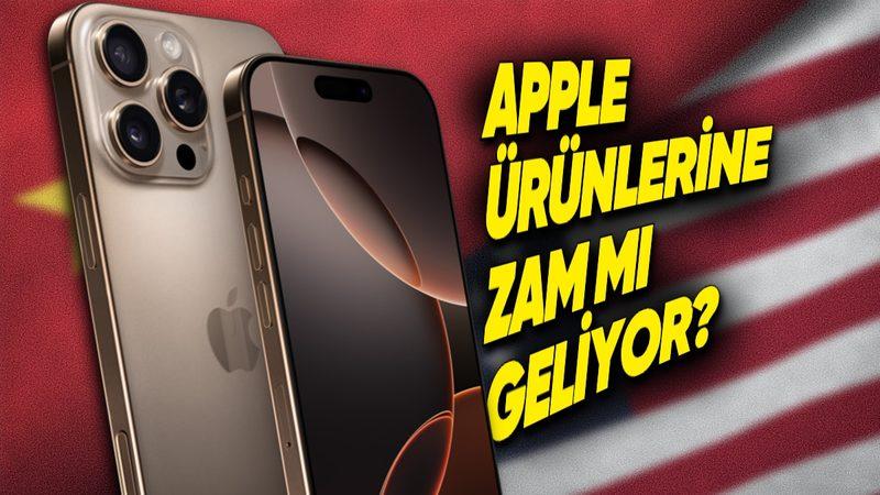 Tüm Dünyada Apple Ürünlerine Büyük Zamlar Gelebilir! İşte Nedeni