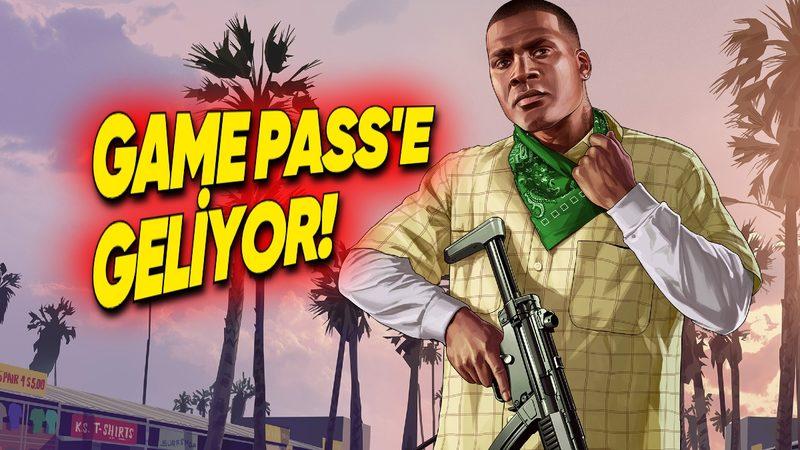 GTA 5, Game Pass’e Geliyor! İşte Tarihi