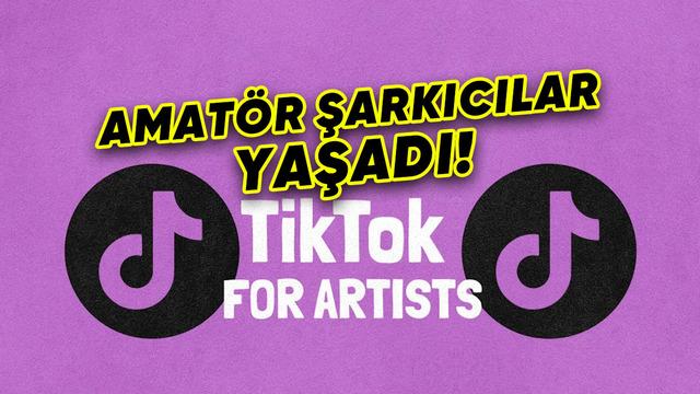 TikTok’tan En Çok da Amatör Sanatçıları Sevindirecek Yeni Platform: TikTok for Artists
