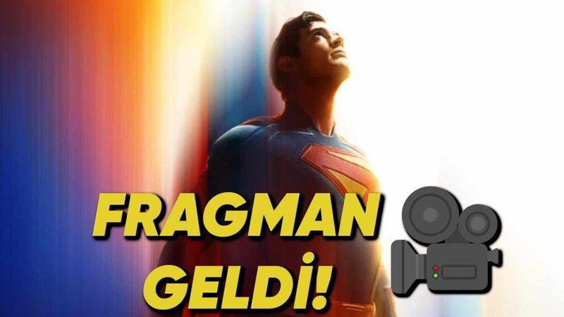 Yeni Superman Filminin İlk Fragmanı Yayımlandı!