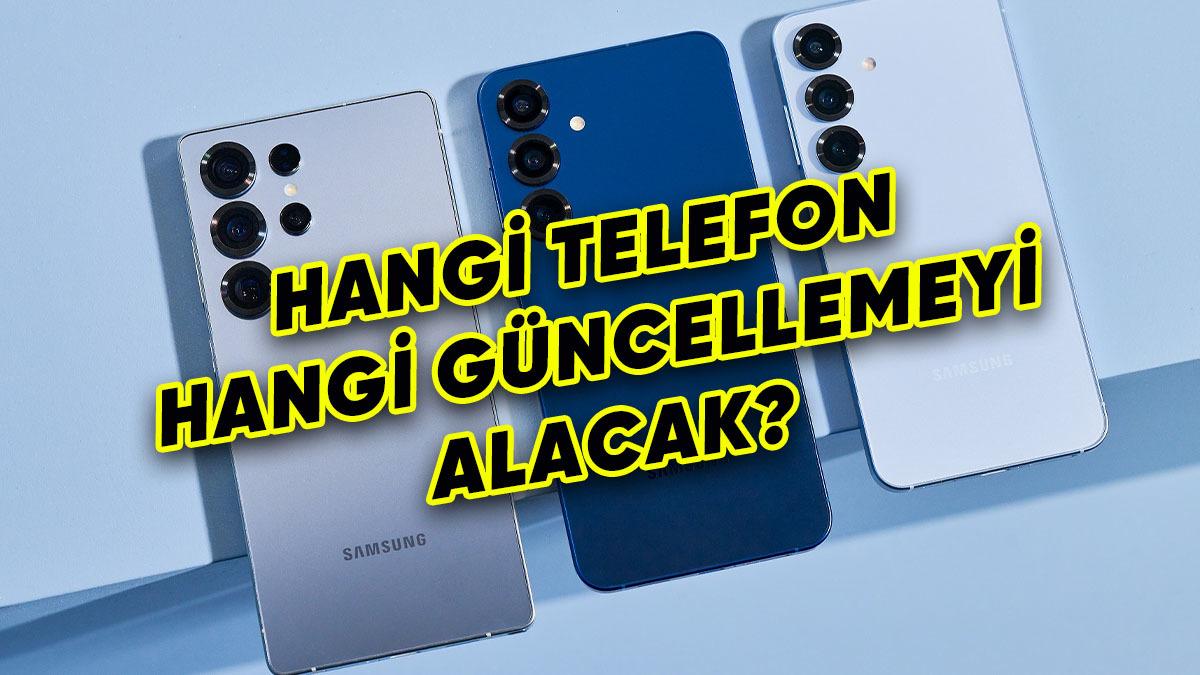 Samsung Telefon Kullanıcıları Buraya: Samsung, Hangi Telefonun Hangi Android Güncellemelerini Alacağını Açıkladı (Hemen Kontrol Edin)