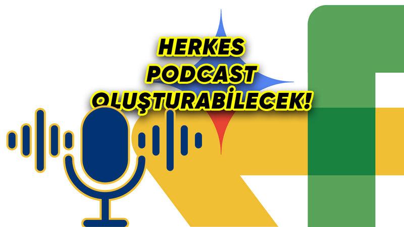 Google’dan Bomba Hamle: Gemini, Metinlerinizi Podcast Yayınlarına Dönüştürebilecek!